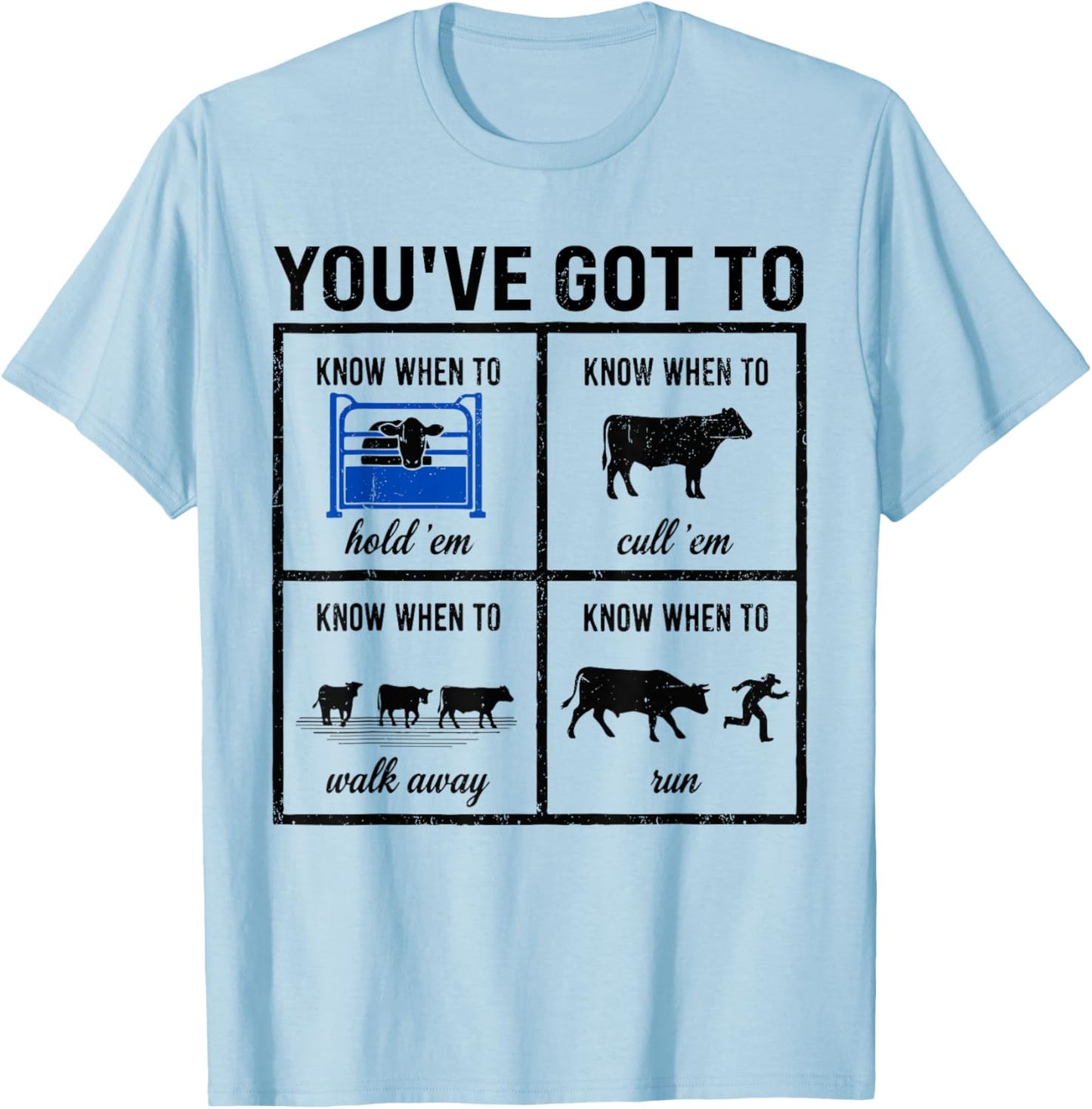 Know When to Hold 'Em Cow Funny Rancher T-Shirt - T-Shirt | Light Blue