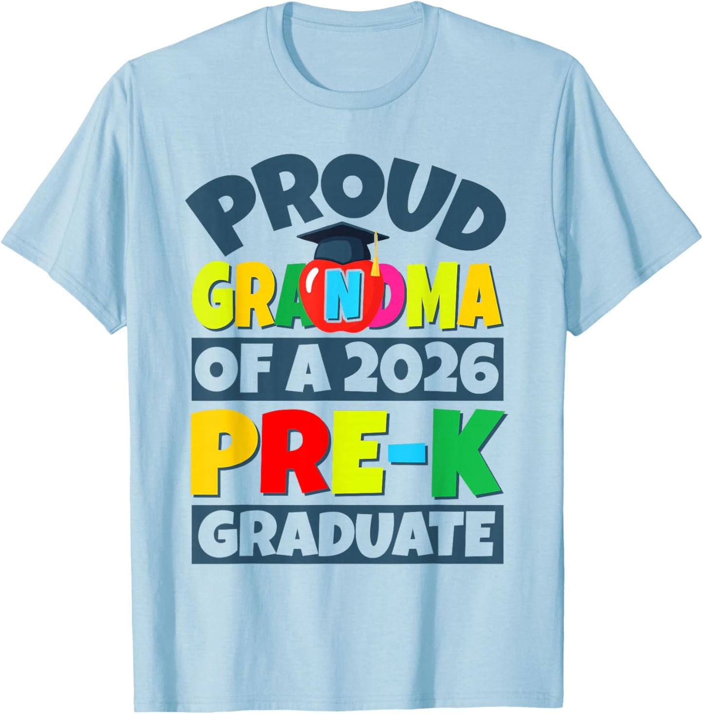 Proud Grandma of a 2026 PreK Graduate Matching Family T-Shirt - T-Shirt | Light Blue