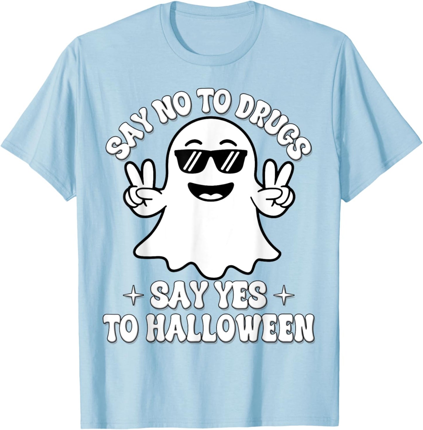 Say Not Drug-Free Say Yes To Halloween Red Ribbon Week Ghost T-Shirt - T-Shirt | Light Blue