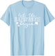 Let The Shenanigans Begin St Patricks Day Lucky Shamrock T-Shirt - T-Shirt | Light Blue