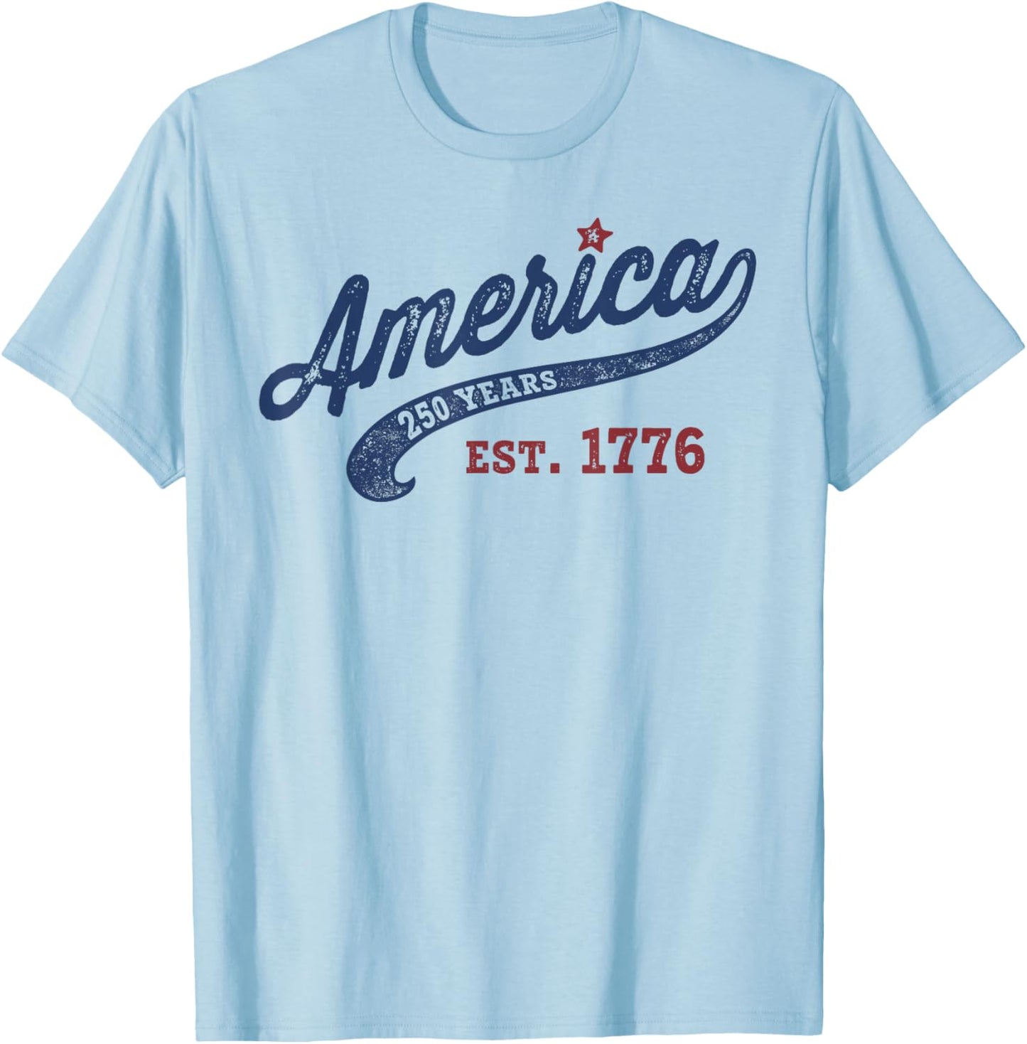 America 250 Years Est 1776 T-Shirt - T-Shirt | Light Blue