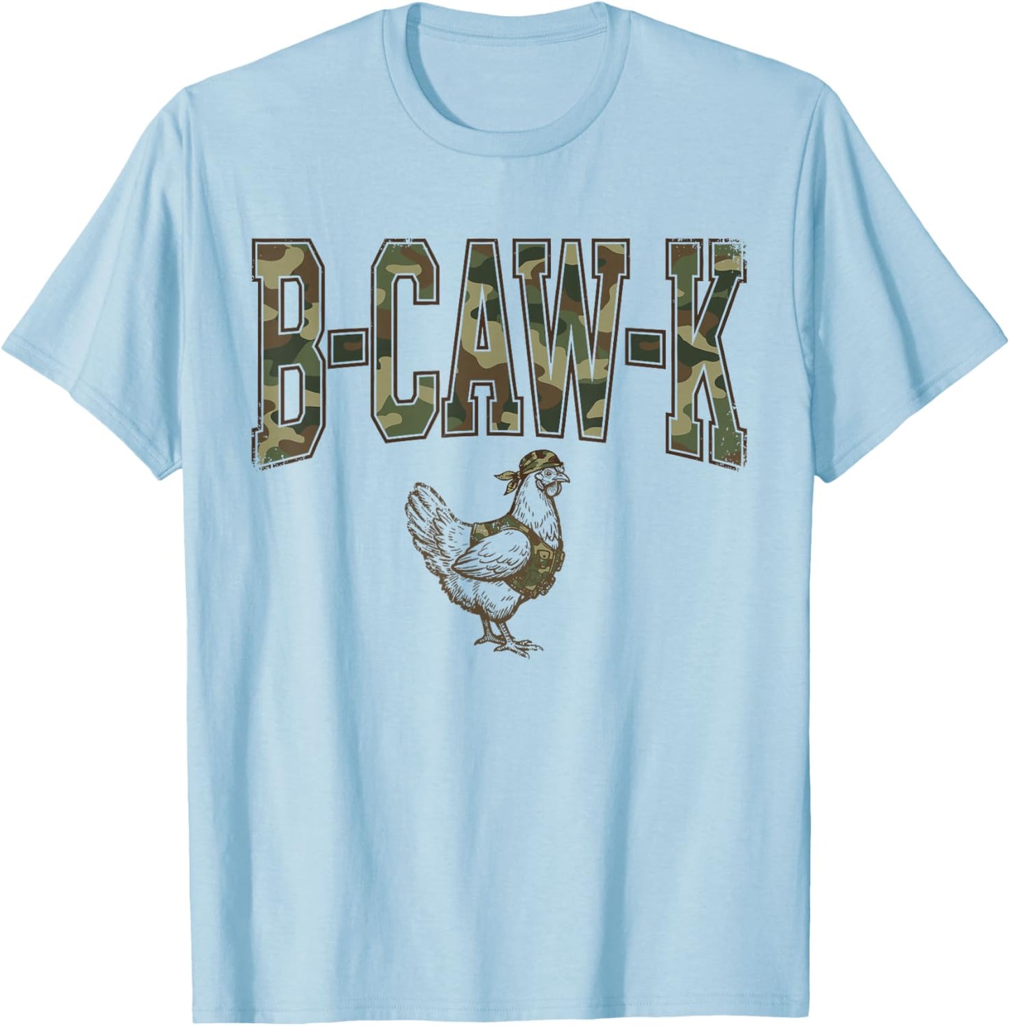 B-Caw-K Funny Chicken Military Camo Army Soldier Tactical T-Shirt - T-Shirt | Light Blue