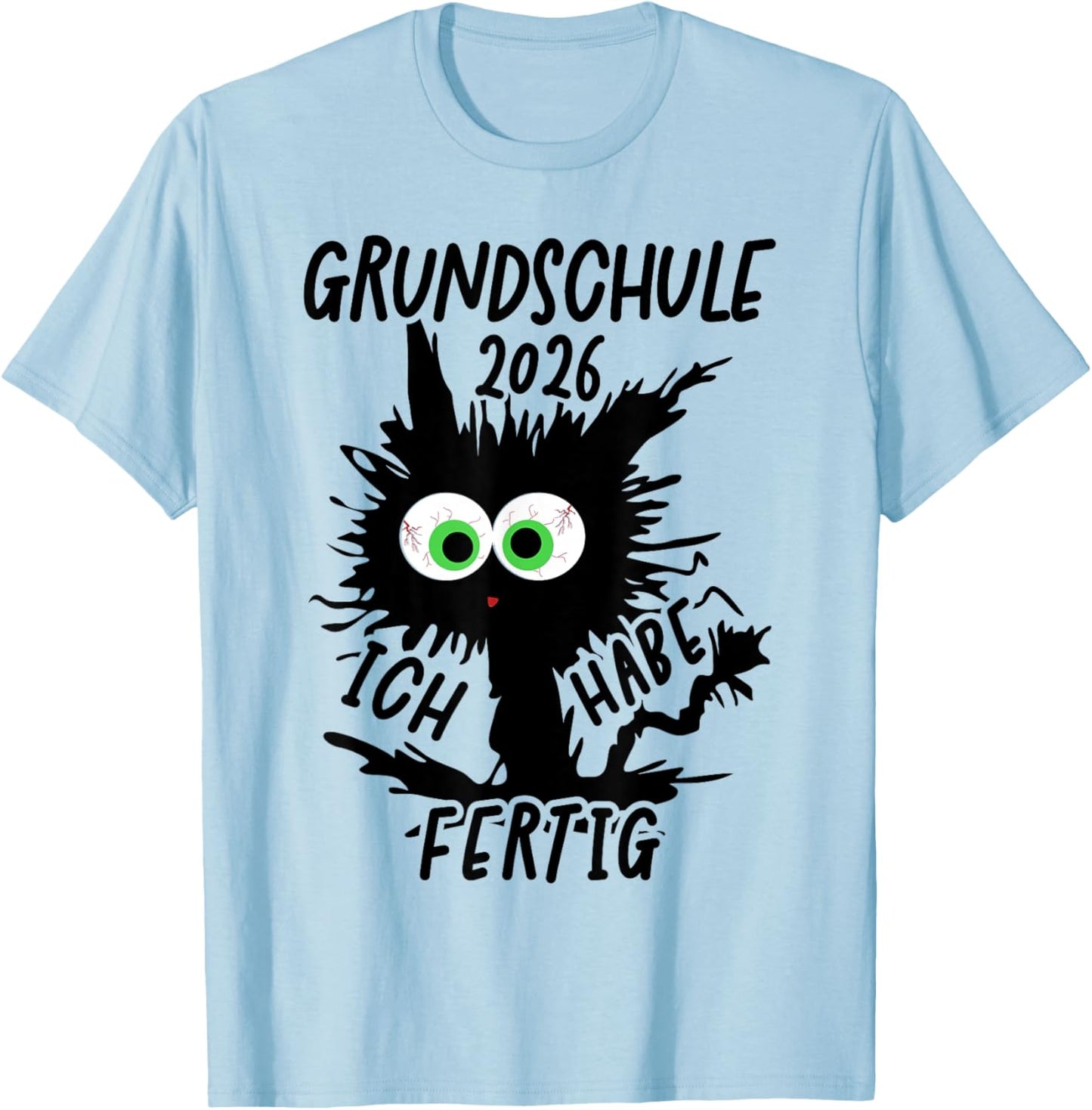 Grundschule 2026 Ich Habe Fertig T-Shirt - T-Shirt | Light Blue