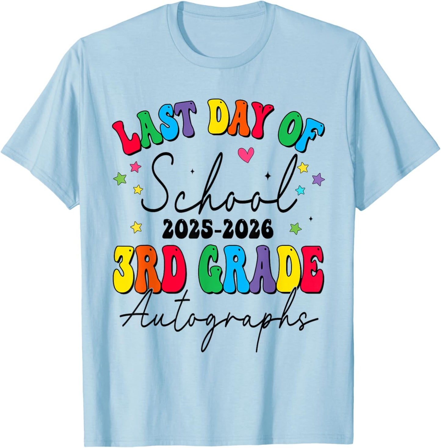 Last Day of School Autographs 3rd Grade Graduation 2025-2026 T-Shirt - T-Shirt | Light Blue