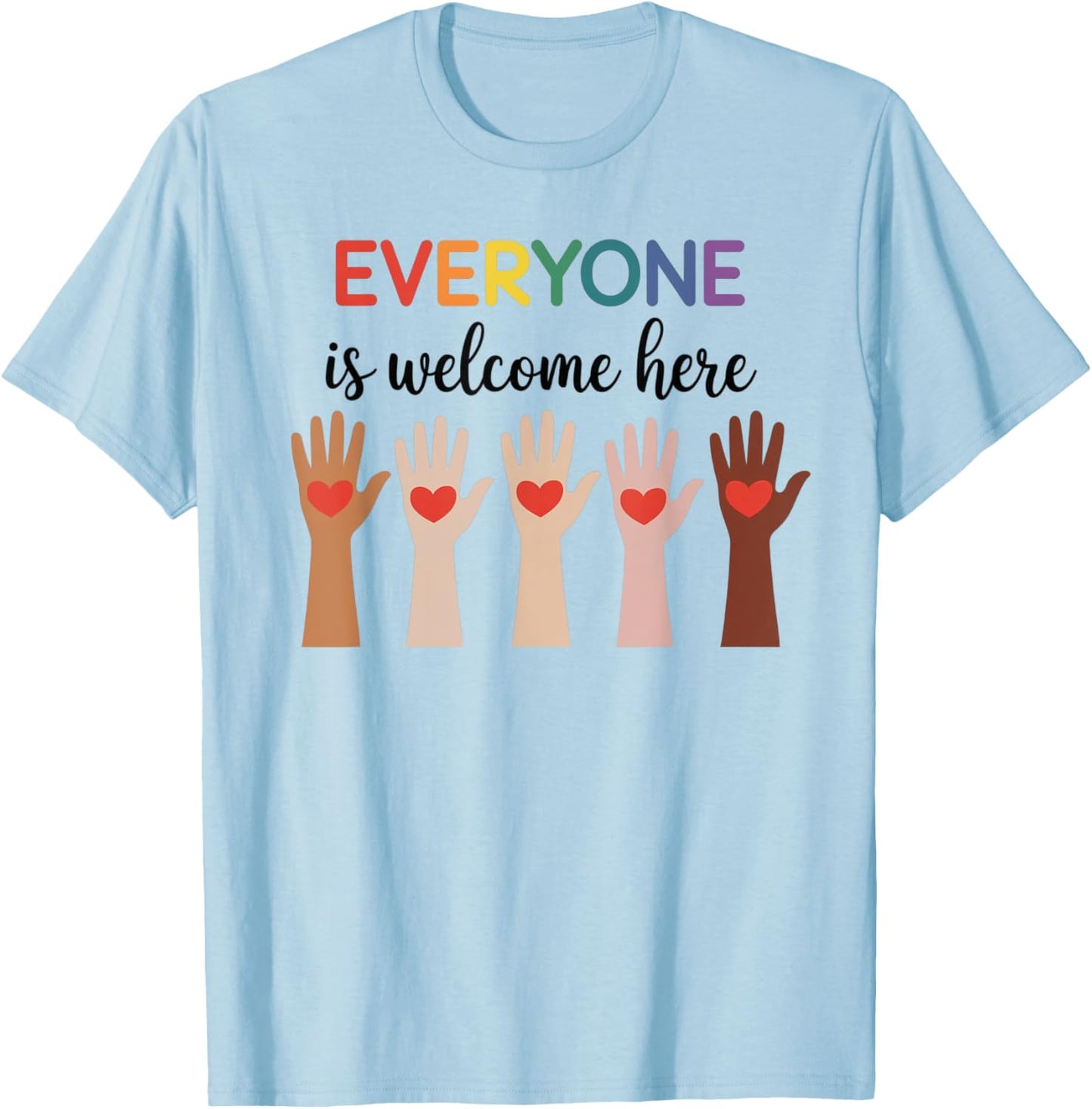 Everyone Is Welcome Here Idaho Teacher T-Shirt - T-Shirt | Light Blue
