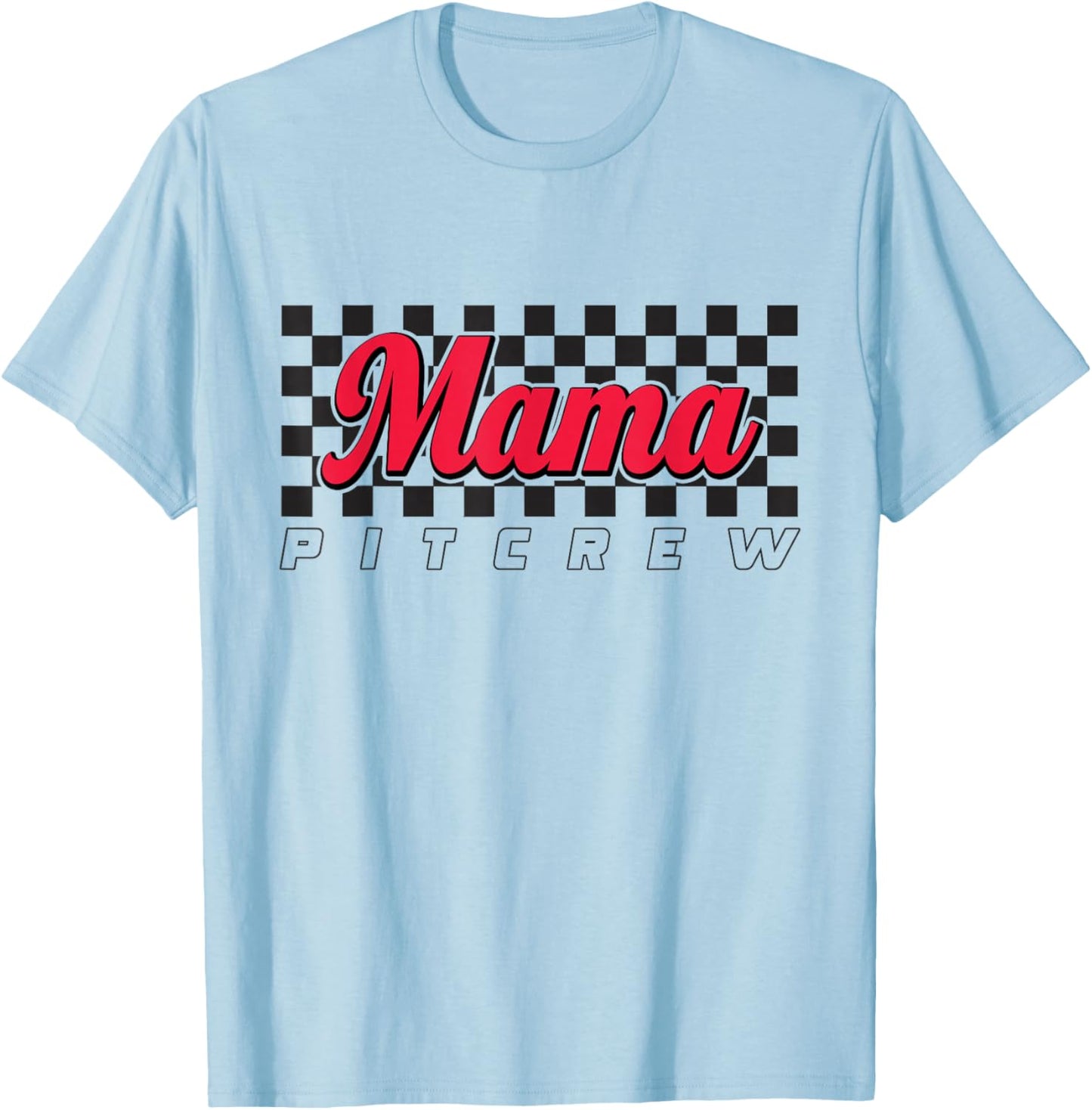 Race Car Birthday Party Racing Family Mama Pit Crew T-Shirt - T-Shirt | Light Blue