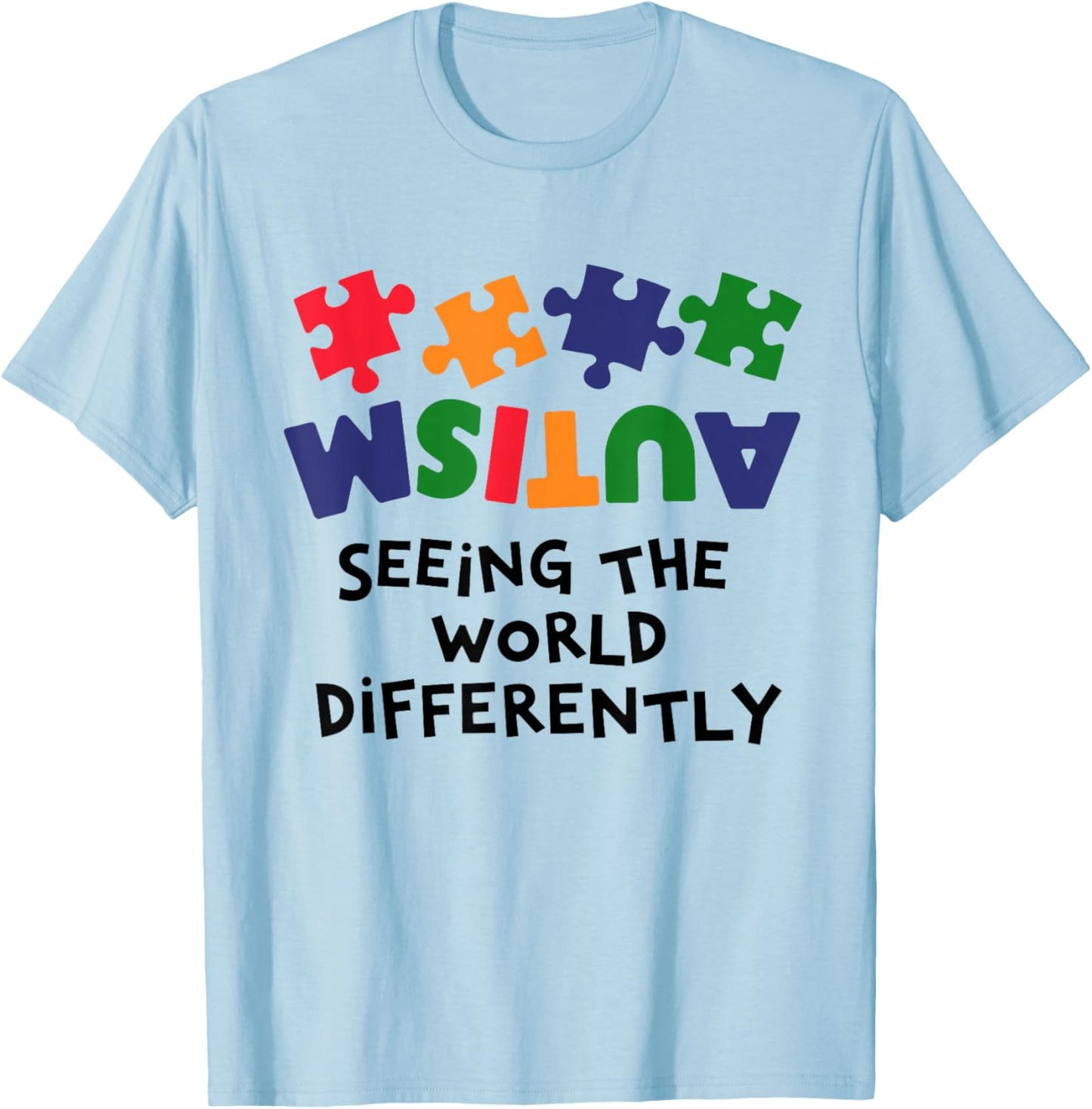 Autism Seeing The World Differently Autism Awareness Month T-Shirt - T-Shirt | Light Blue