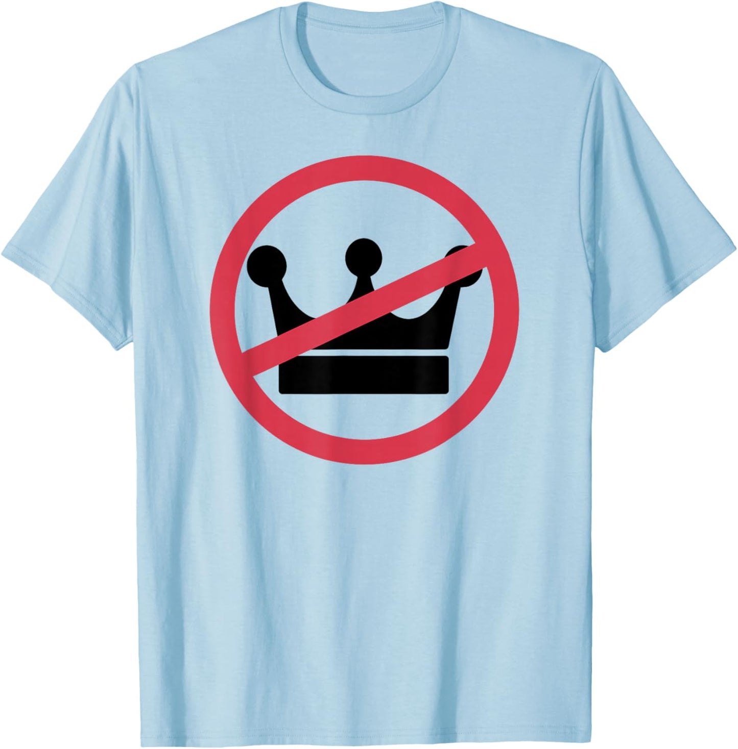 No Kings in America Pro Democracy Anti Monarchy Oligarchy T-Shirt - T-Shirt | Light Blue