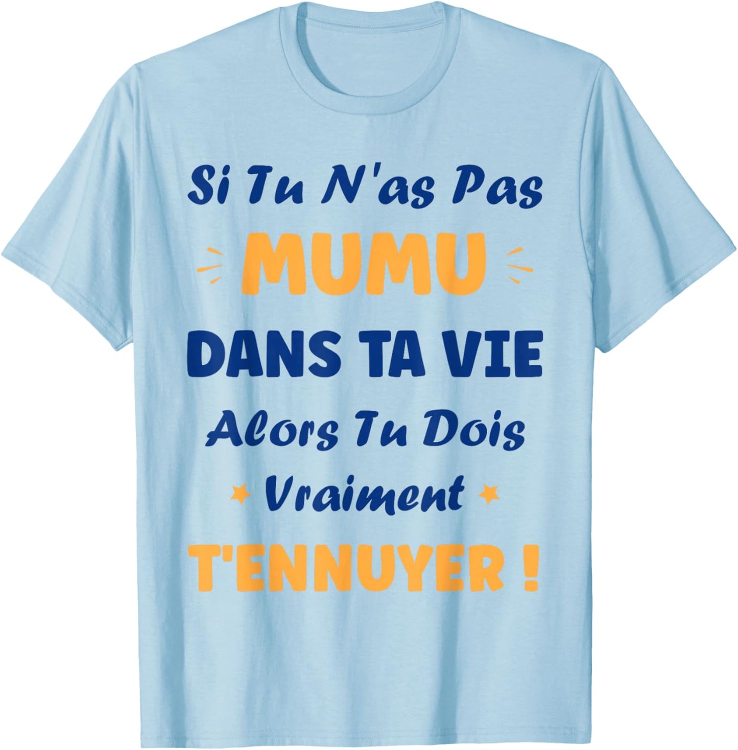 Funny Boy Si Pas mumu First Name Funny Humor mumu T-Shirt - T-Shirt | Light Blue