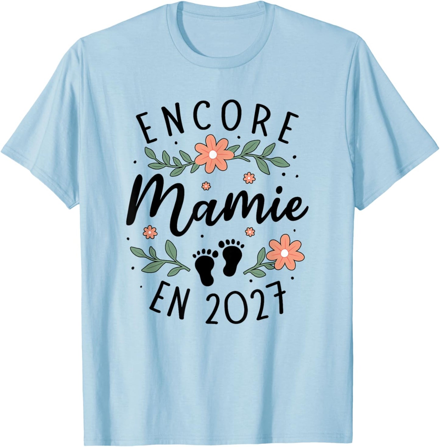 Encore Mamie 2027 Annonce Grossesse Grand Parents 2eme Fois T-Shirt - T-Shirt | Light Blue