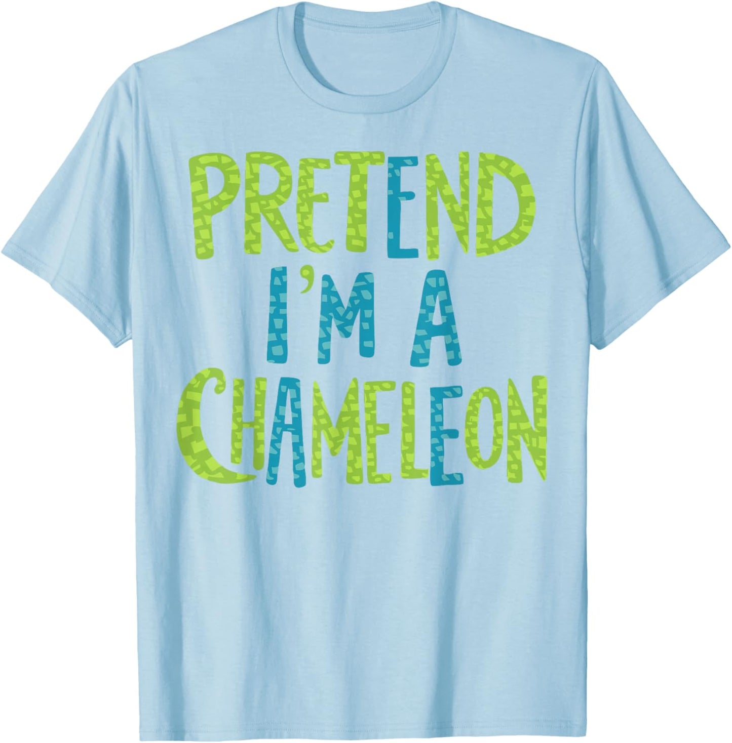 Pretend I'm A Chameleon T-Shirt - T-Shirt | Light Blue