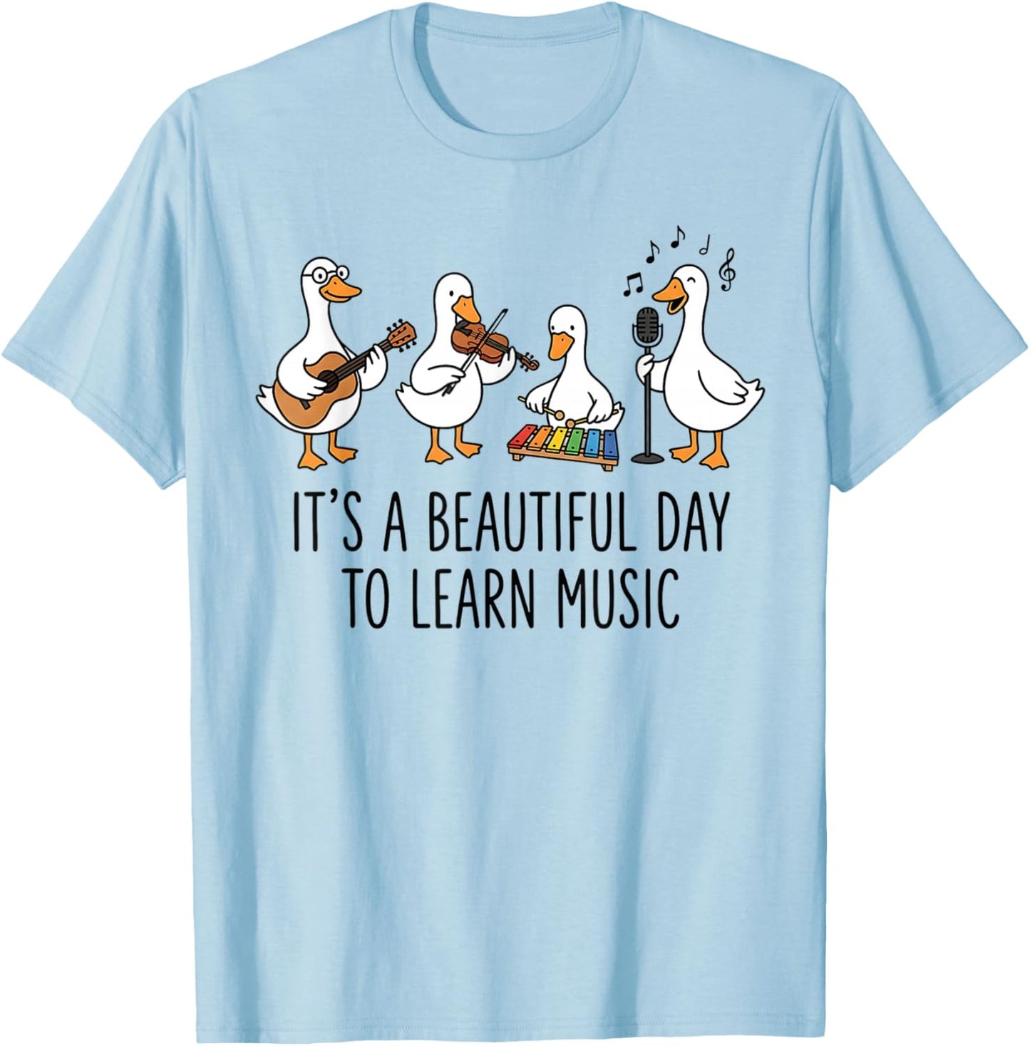 It's A Beautiful Day to Learn Music Cute Goose Teacher T-Shirt - T-Shirt | Light Blue