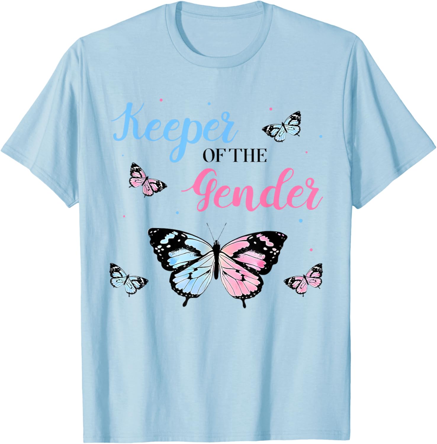 Gender Reveal Party Keeper Of The Gender Butterfly Family T-Shirt - T-Shirt | Light Blue