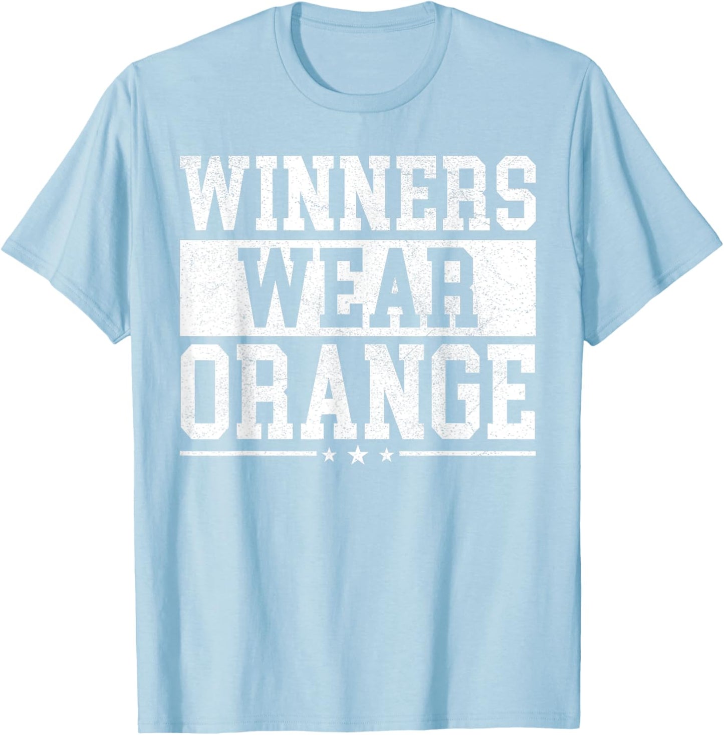 Winners Wear Orange Color War Camp Spirit Game Team Wear T-Shirt - T-Shirt | Light Blue