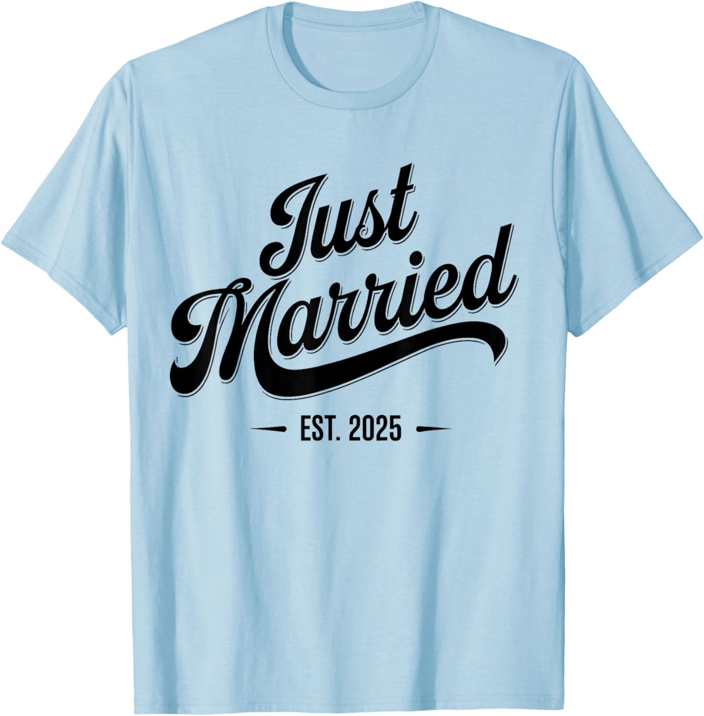 Just Married 2025 Wedding Anniversary For Couples T-Shirt - T-Shirt | Light Blue