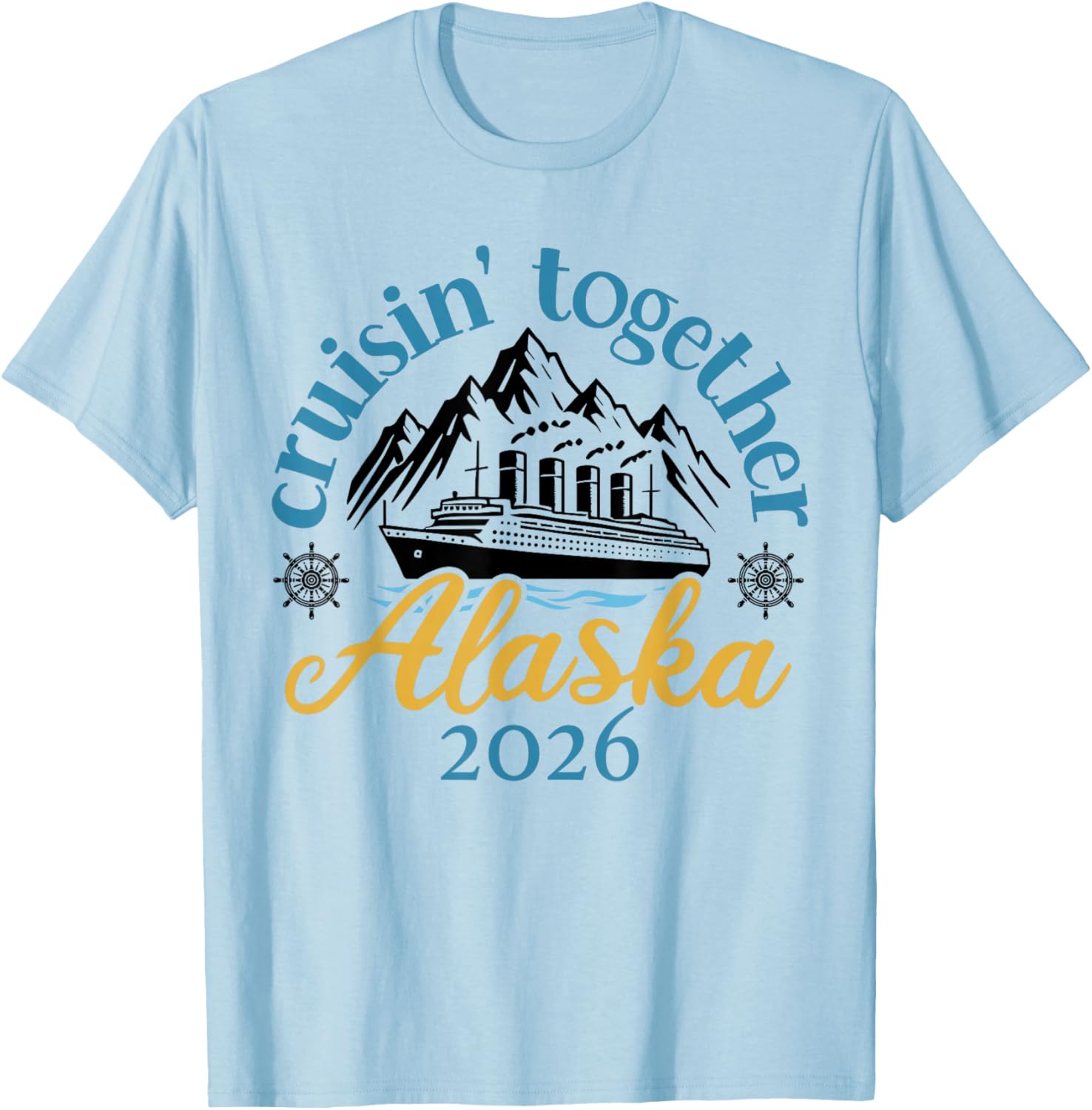 Cruising Together Alaska Vacation 2026 Matching Family Trip T-Shirt - T-Shirt | Light Blue