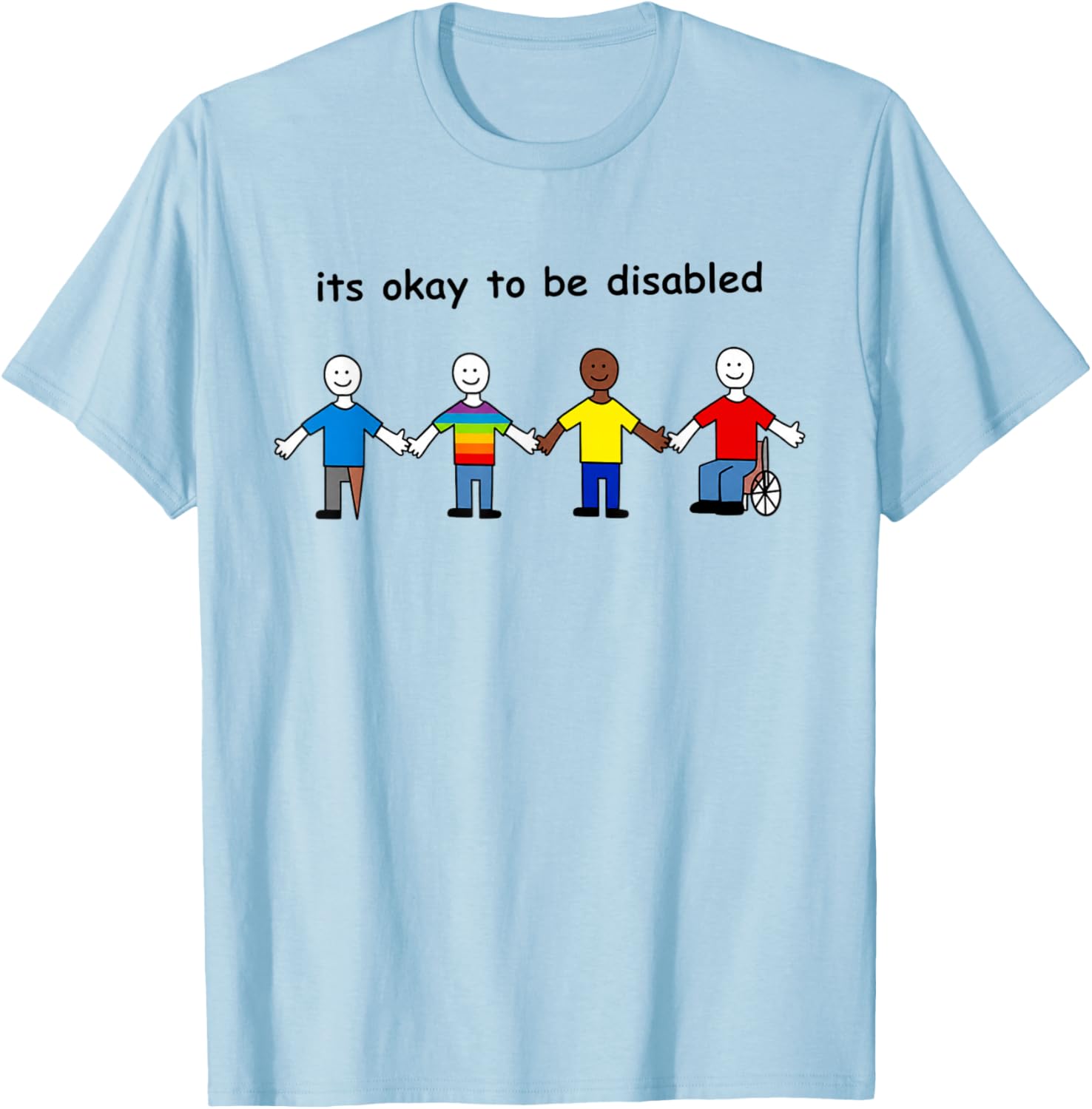 Its Okay to Be Disabled Inclusion Equality Pride T-Shirt - T-Shirt | Light Blue