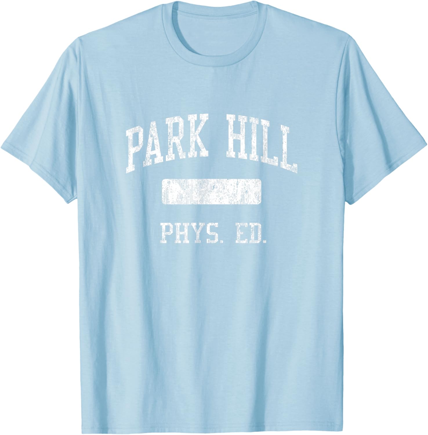 Park Hill High School HS Kansas City MO PHYS Ed T-Shirt - T-Shirt | Light Blue