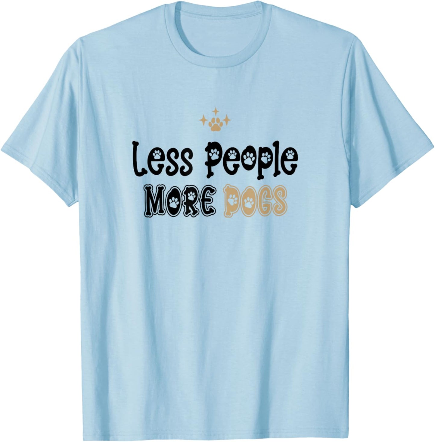 Less People More Dogs T-Shirt - T-Shirt | Light Blue