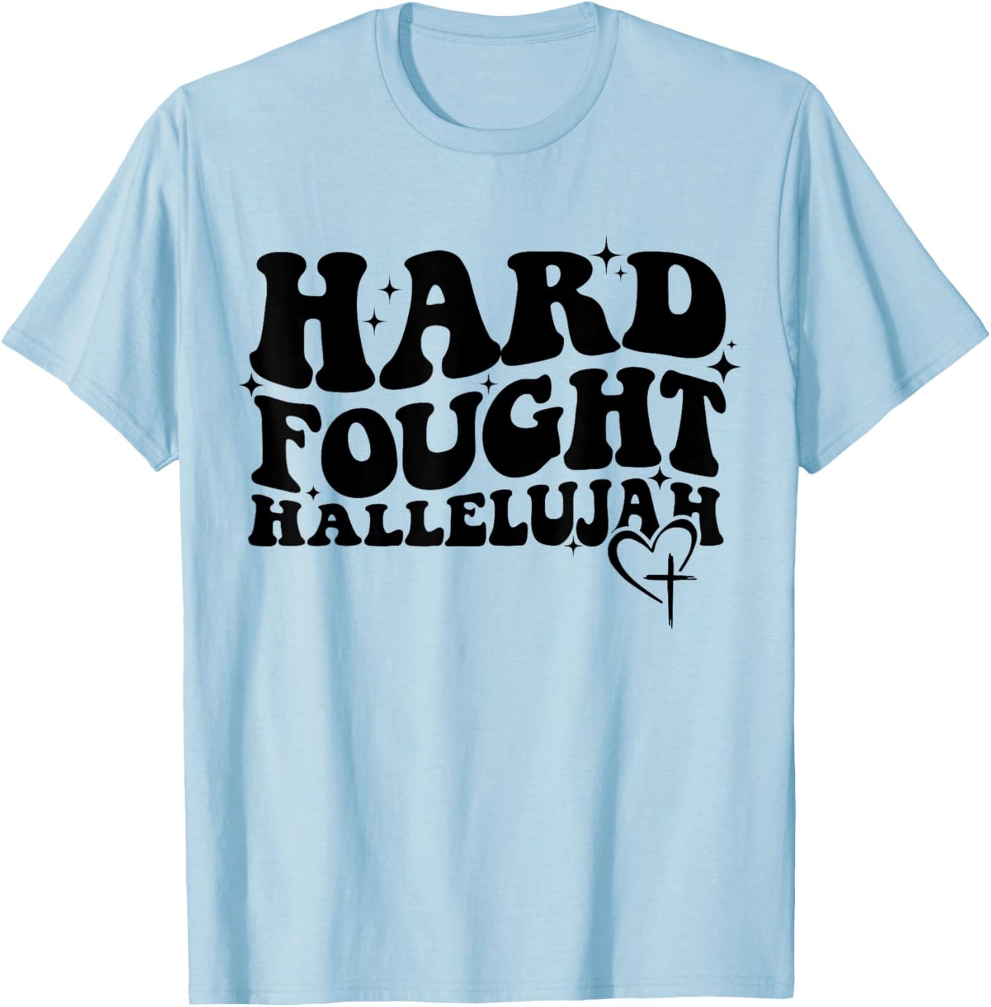 Hard Fought Hallelujah Cross Heart Sparkle Art T-Shirt - T-Shirt | Light Blue