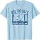 Hockey Got Too Silly Penalty Box Silly Goose Hockey Lover T-Shirt - T-Shirt | Light Blue