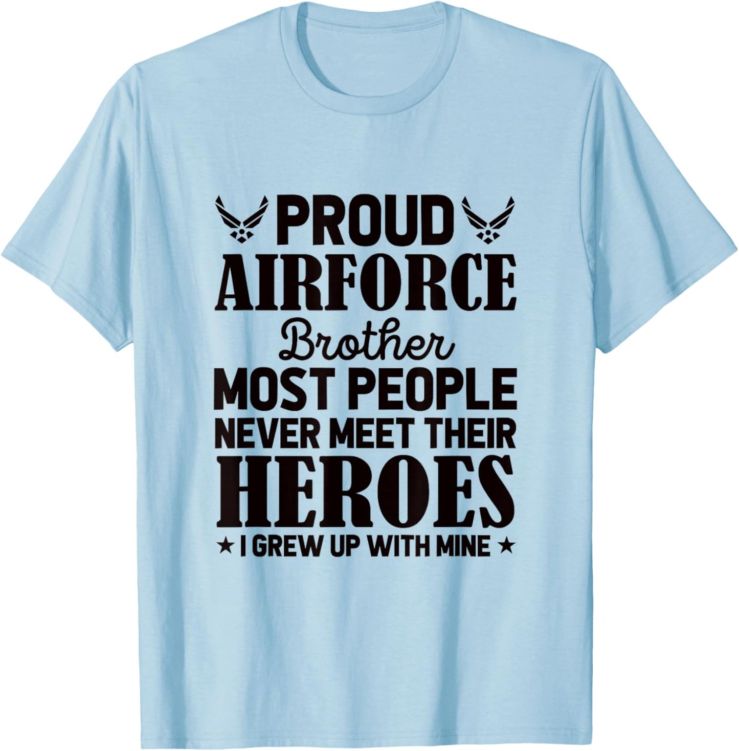 Proud Air Force Brother Air Force Graduation USAF Heroes T-Shirt - T-Shirt | Light Blue