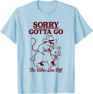 Sorry Gotta Go The Vibes are Off Cowboy Mouse Riding Cat T-Shirt - T-Shirt | Light Blue
