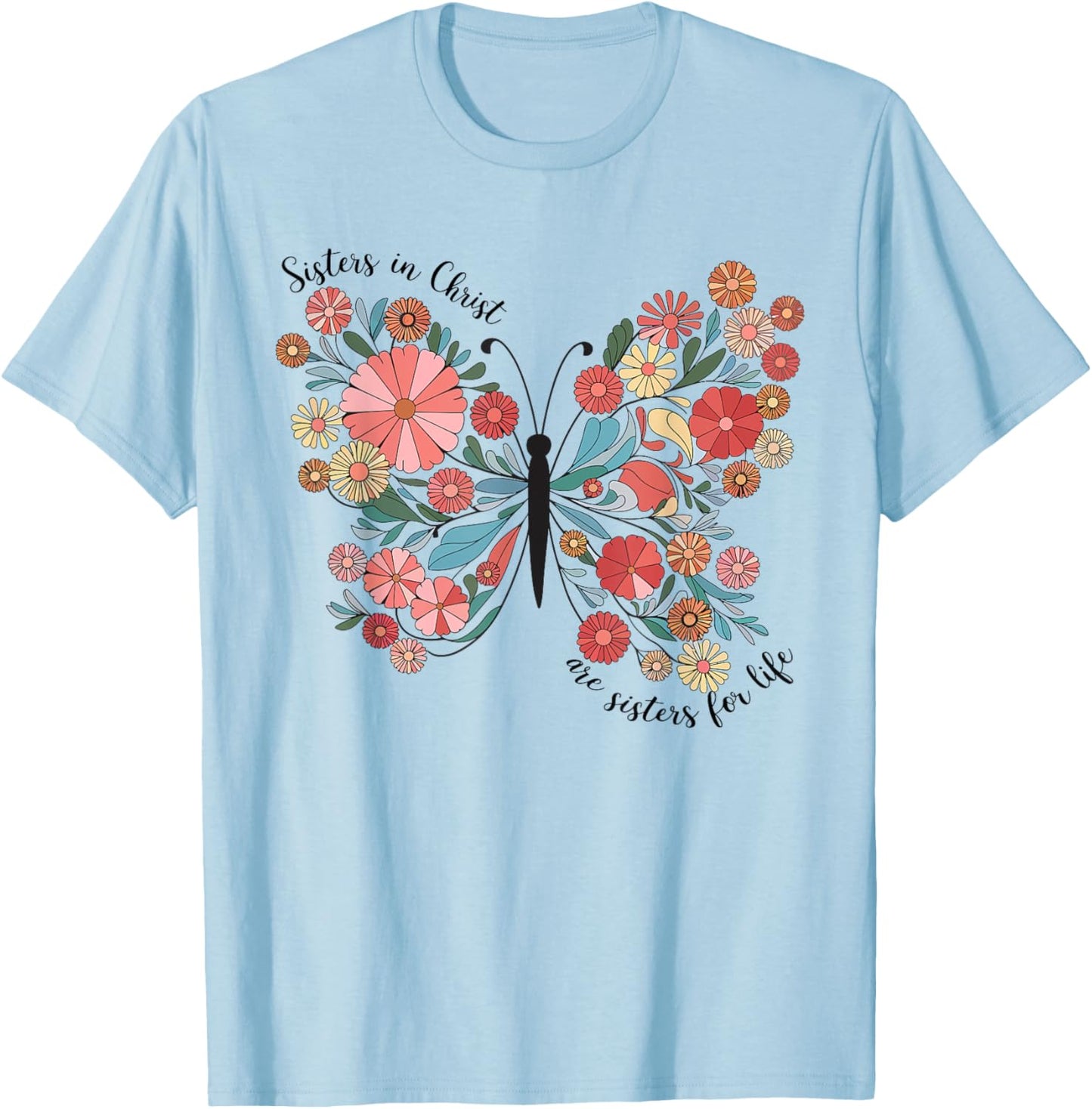 Sisters In Christ Christian Bible Verse Religious Butterfly T-Shirt - T-Shirt | Light Blue