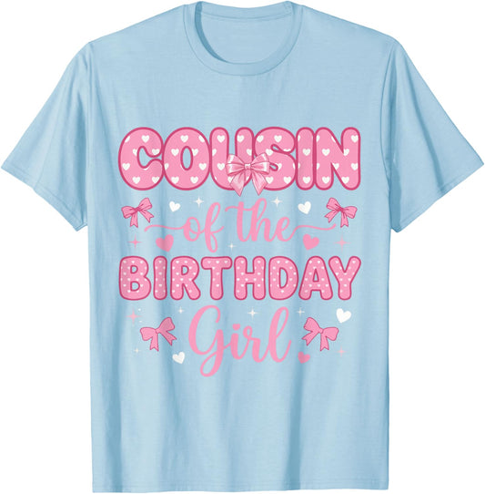 Cousin of Birthday Girl Coquette Bow Party Family Matching T-Shirt - T-Shirt | Light Blue
