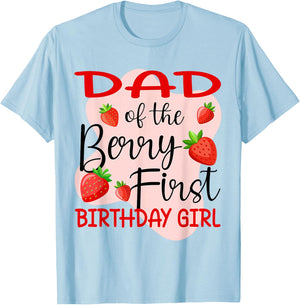 Dad of The Berry First Birthday Girl Strawberry T-Shirt - T-Shirt | Light Blue