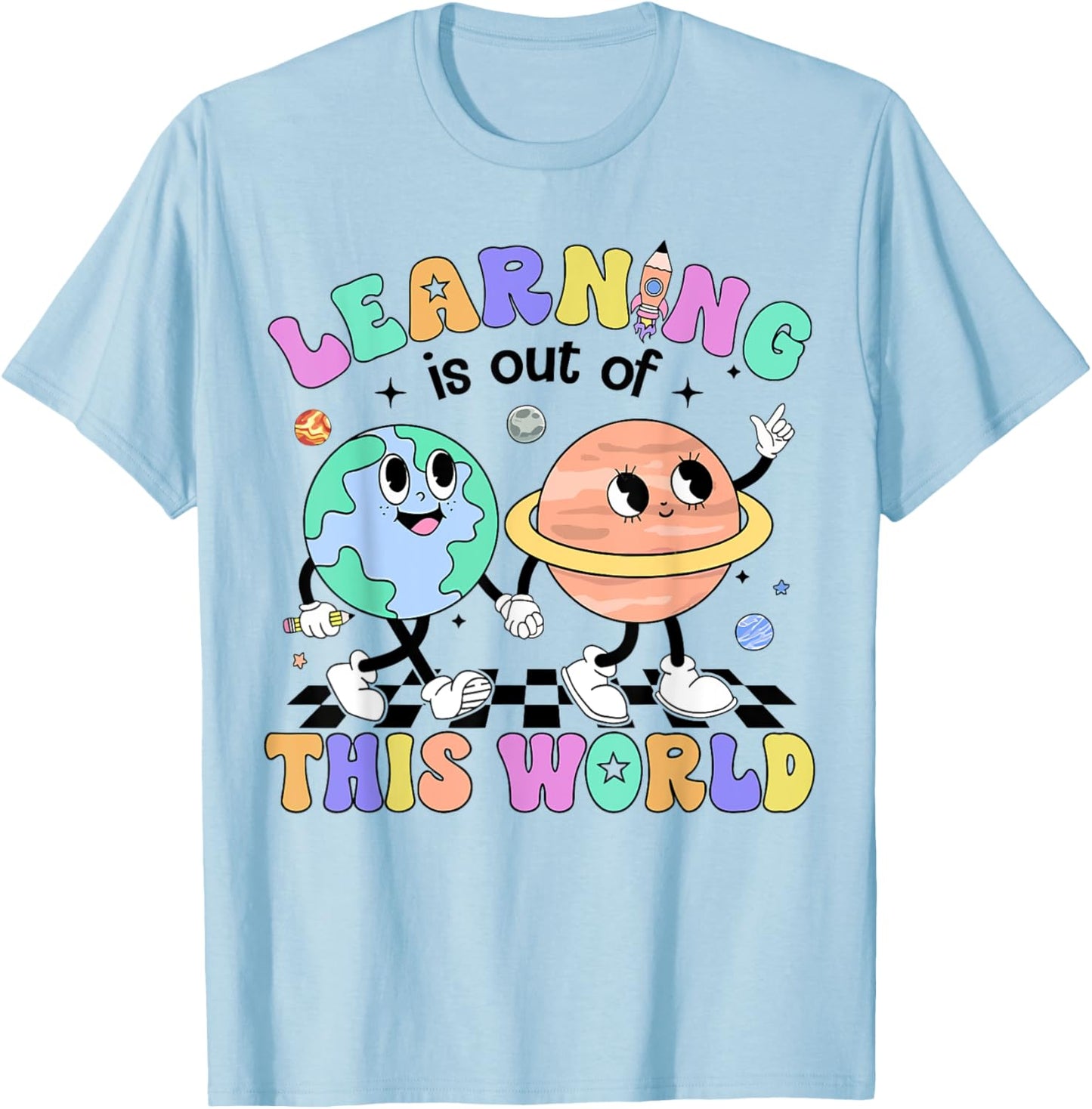 Learning Is Out Of This First Day Of School Teacher Student T-Shirt - T-Shirt | Light Blue