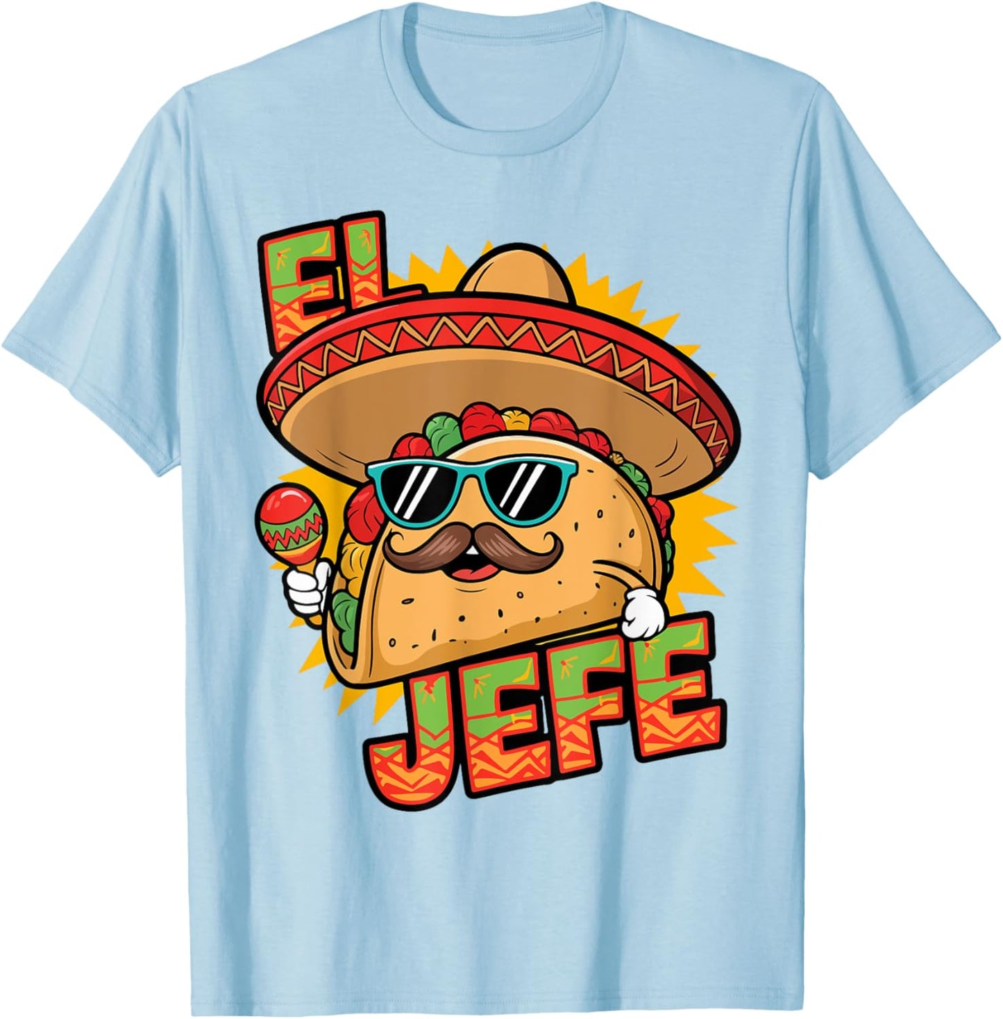 Funny El Jefe Taco Cinco De Mayo Mexican Men Women Toddler T-Shirt - T-Shirt | Light Blue
