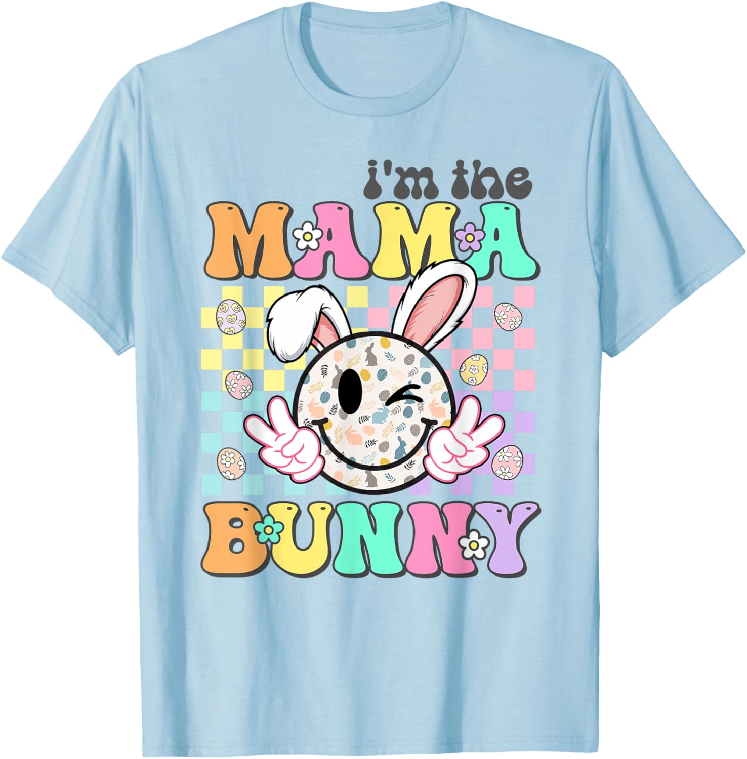 Groovy Mom Easter I'm The Mama Bunny Matching Family Easter T-Shirt - T-Shirt | Light Blue