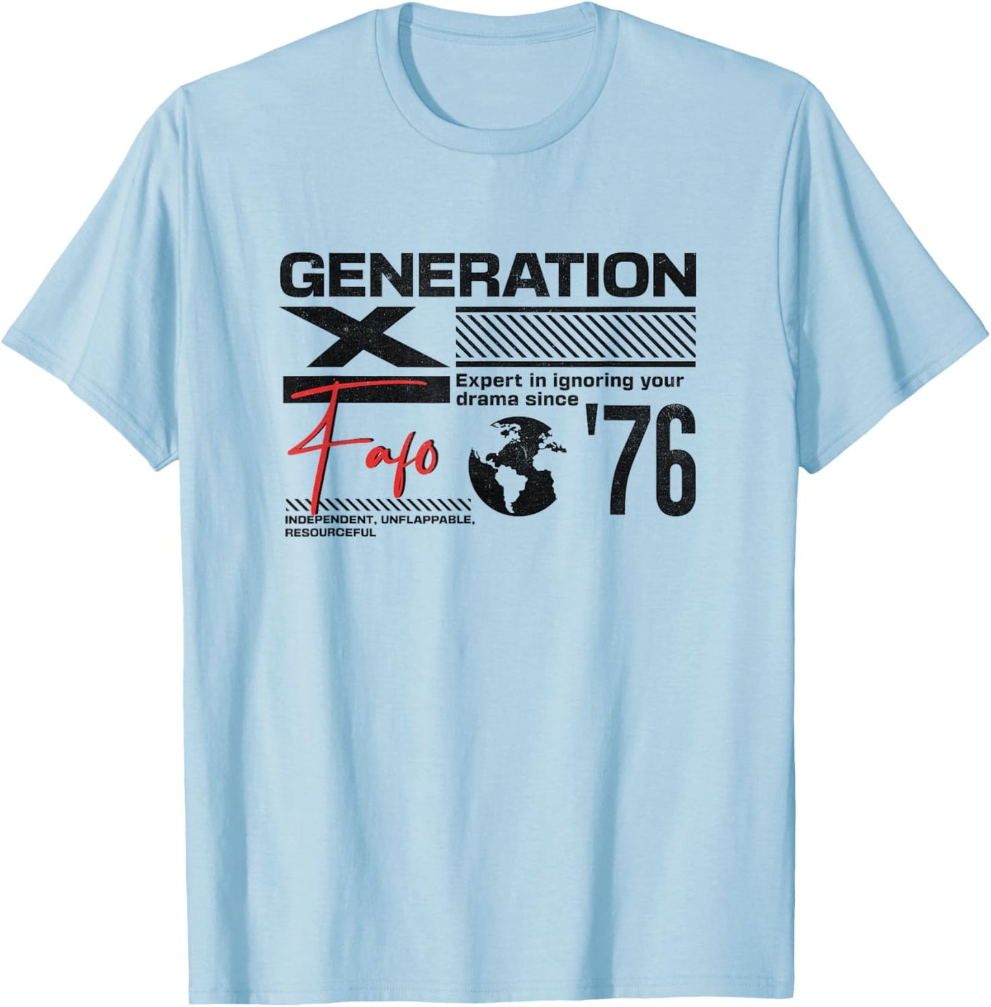 Gen X FAFO Gen X Generation Gen Xer Born 1976 Retro Vintage T-Shirt - T-Shirt | Light Blue