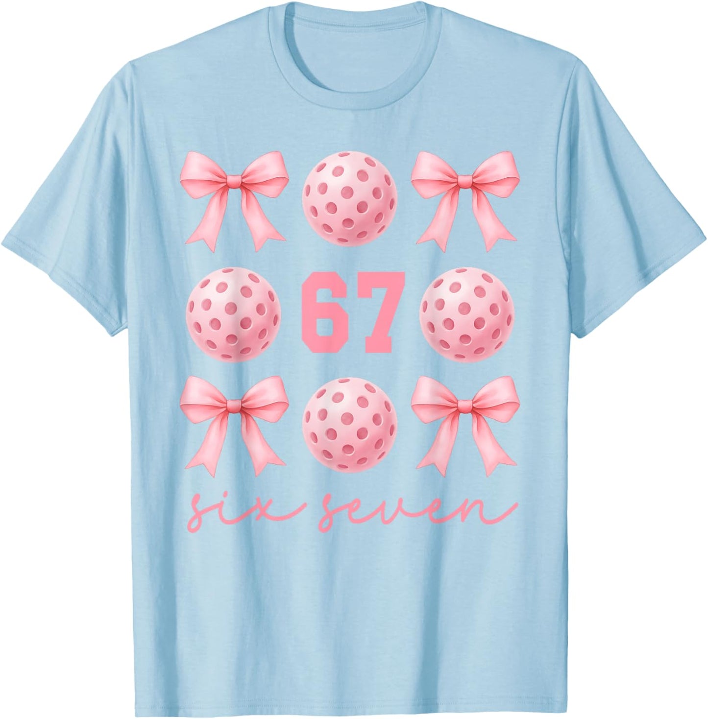 67 Meme Pickleball Mom Sister Pink Coquette Bows Girls T-Shirt - T-Shirt | Light Blue