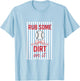 Women's Coquette Rub Some Dirt On It- Baseball T-Shirt - T-Shirt | Light Blue