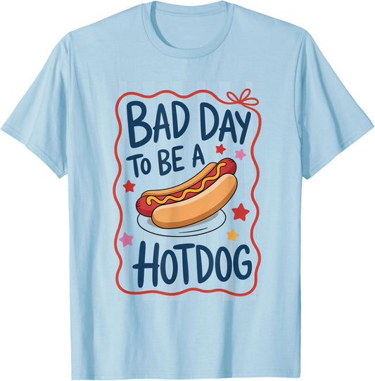 Bad Day to Be a Hot Dog Funny 4th of July Hotdog T-Shirt - T-Shirt | Light Blue
