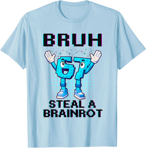67 Six Seven 6-7 Funny Steal Brainrot Kids Gaming Meme T-Shirt - T-Shirt | Light Blue
