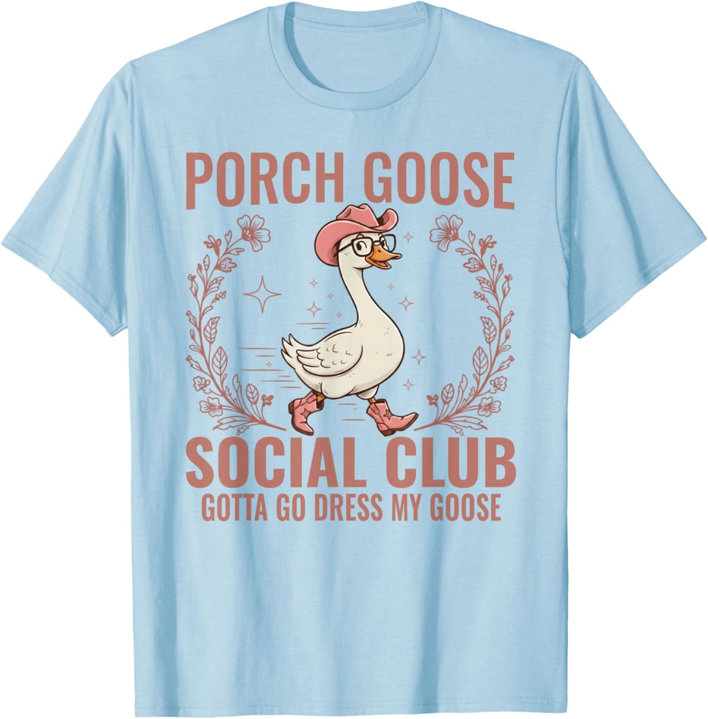 Porch Goose Social Club Gotta Go Dress My Goose Lover T-Shirt - T-Shirt | Light Blue