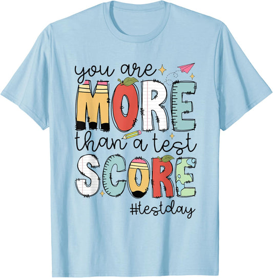 Groovy You Are More Than A Test Score Teacher Testing Day T-Shirt - T-Shirt | Light Blue