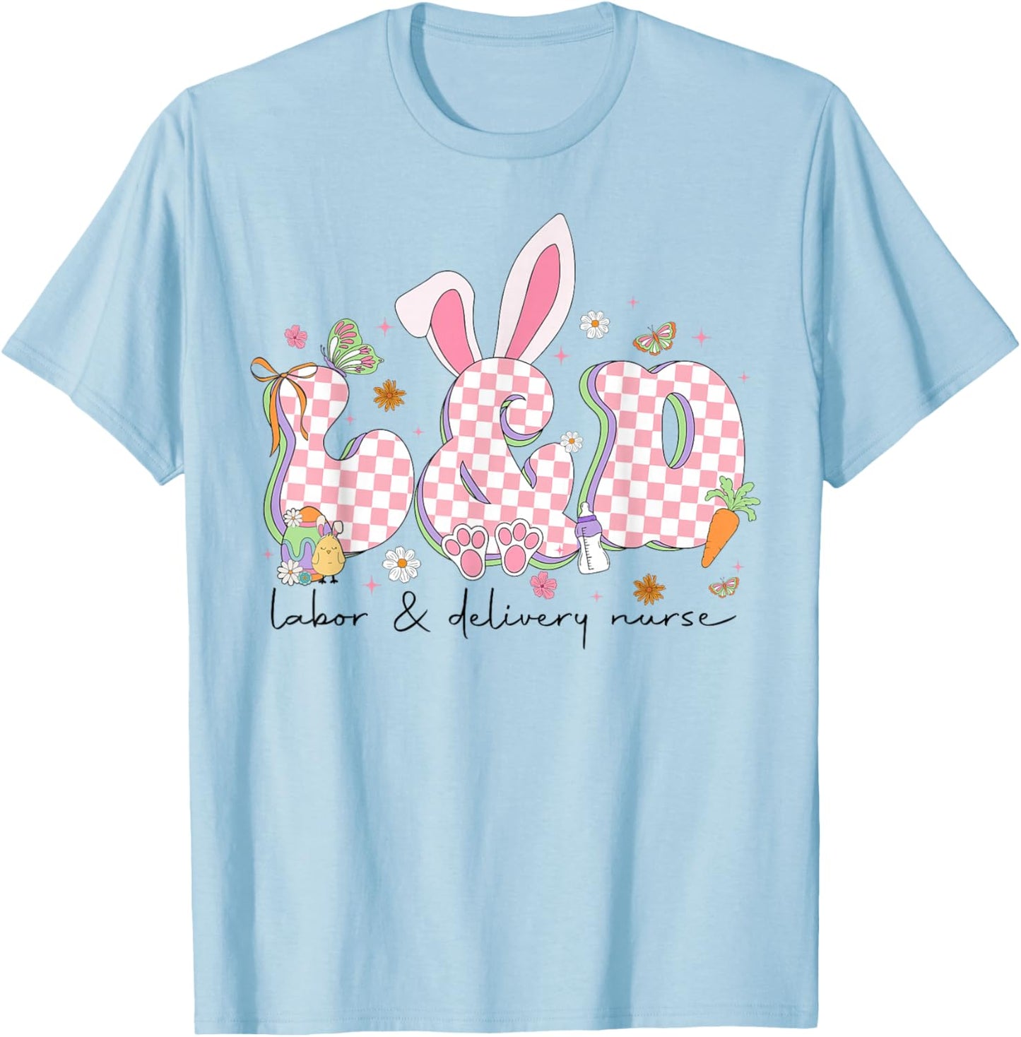 Easter Nurse Life Labor and Delivery NICU Nursing Bunny Ear T-Shirt - T-Shirt | Light Blue