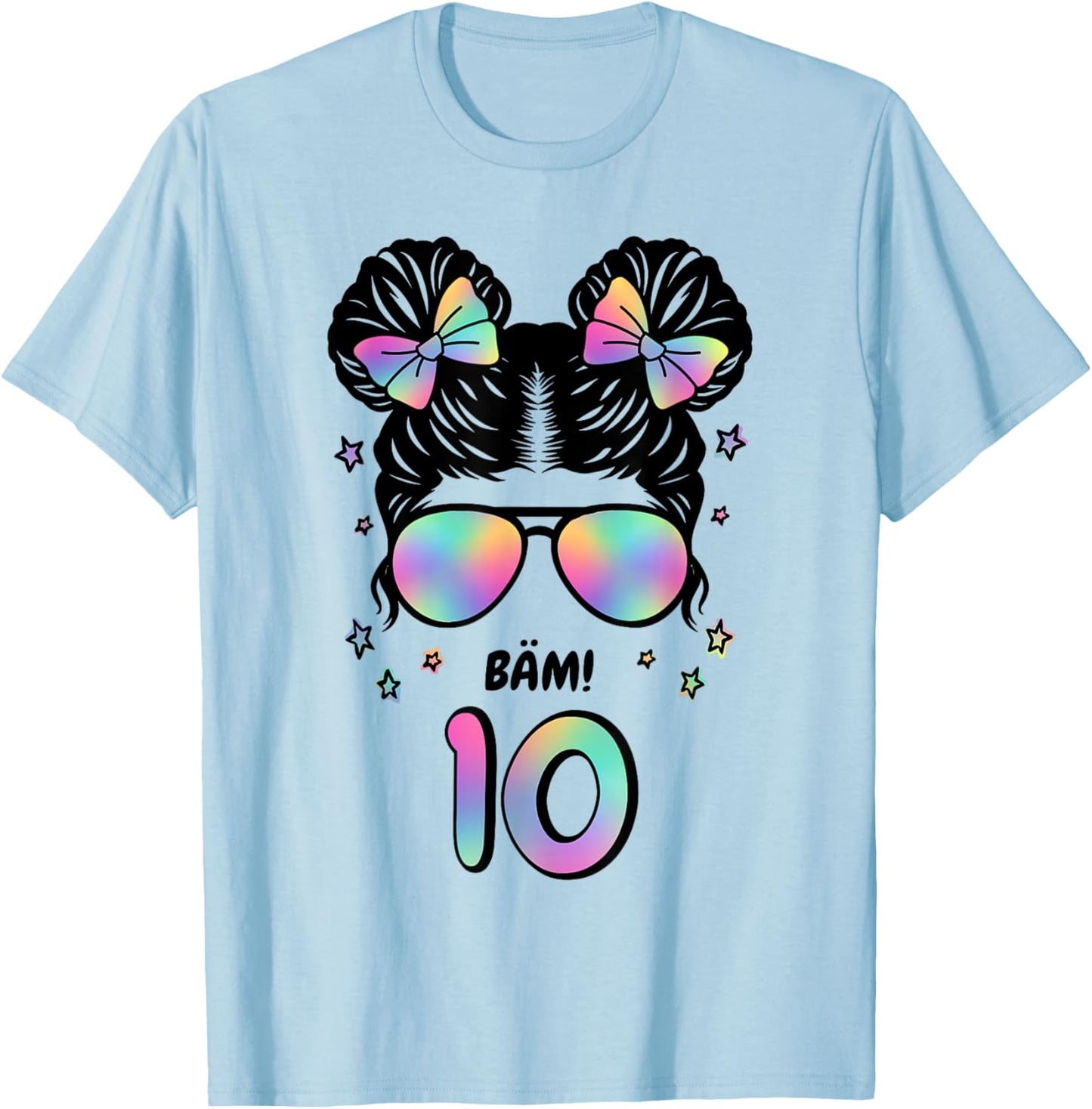 10th Birthday Girl Messy Bun Bäm! 10 T-Shirt - T-Shirt | Light Blue