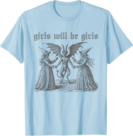 Girl Will Be Girls Witch Halloween Funny Witchy Vibes Women T-Shirt - T-Shirt | Light Blue