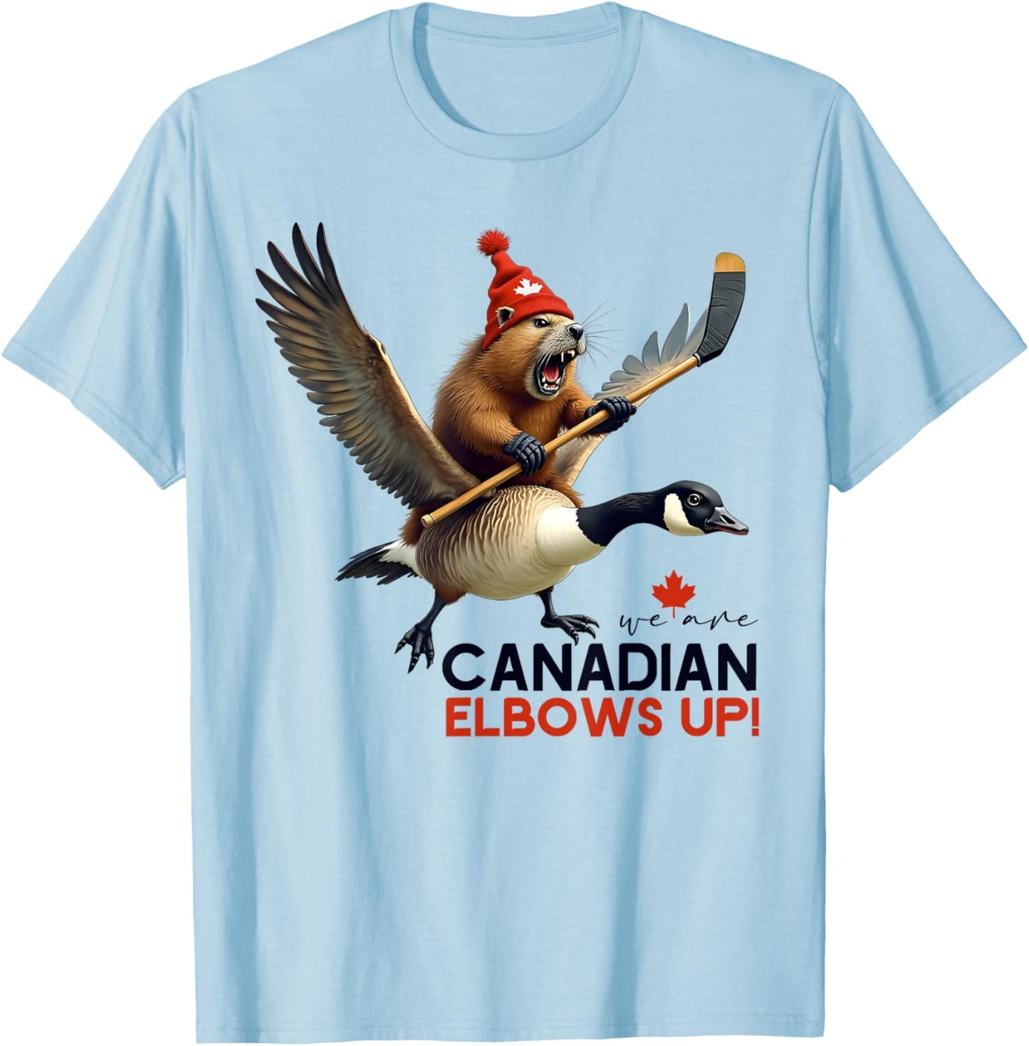 We Are Canadian Elbows Up Angry Beaver Flying Goose Women's T-Shirt - T-Shirt | Light Blue