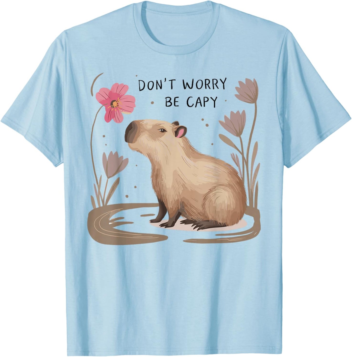 Cute Dont Worry Be Capy Capybara Girls Boys Kids Youth Women T-Shirt - T-Shirt | Light Blue