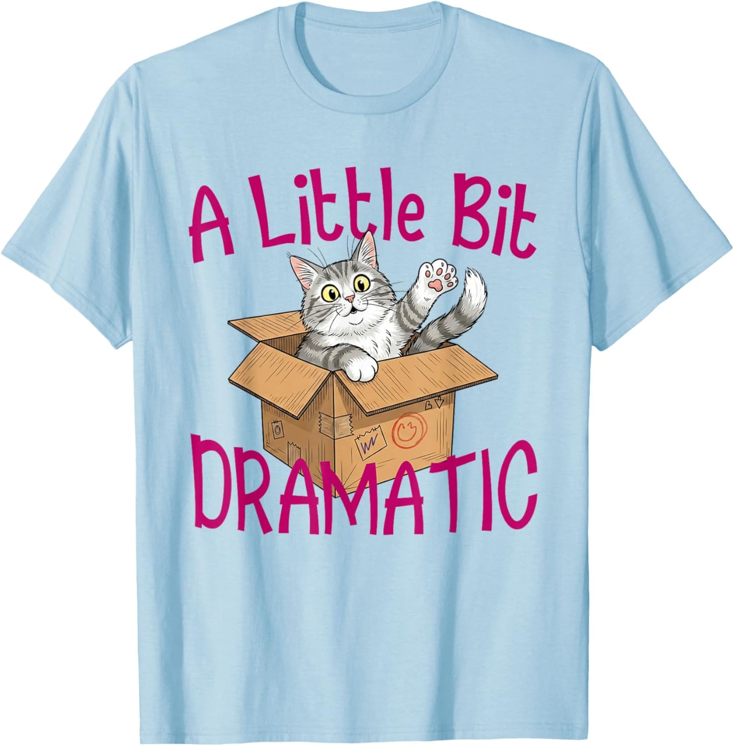 A Little Bit Dramatic Funny Sassy Quote Y2K Retro T-Shirt - T-Shirt | Light Blue