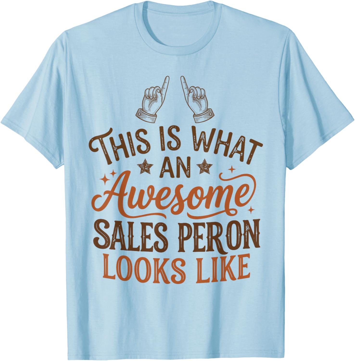 This is What an Awesome Salesperson Looks Like Funny T-Shirt - T-Shirt | Light Blue
