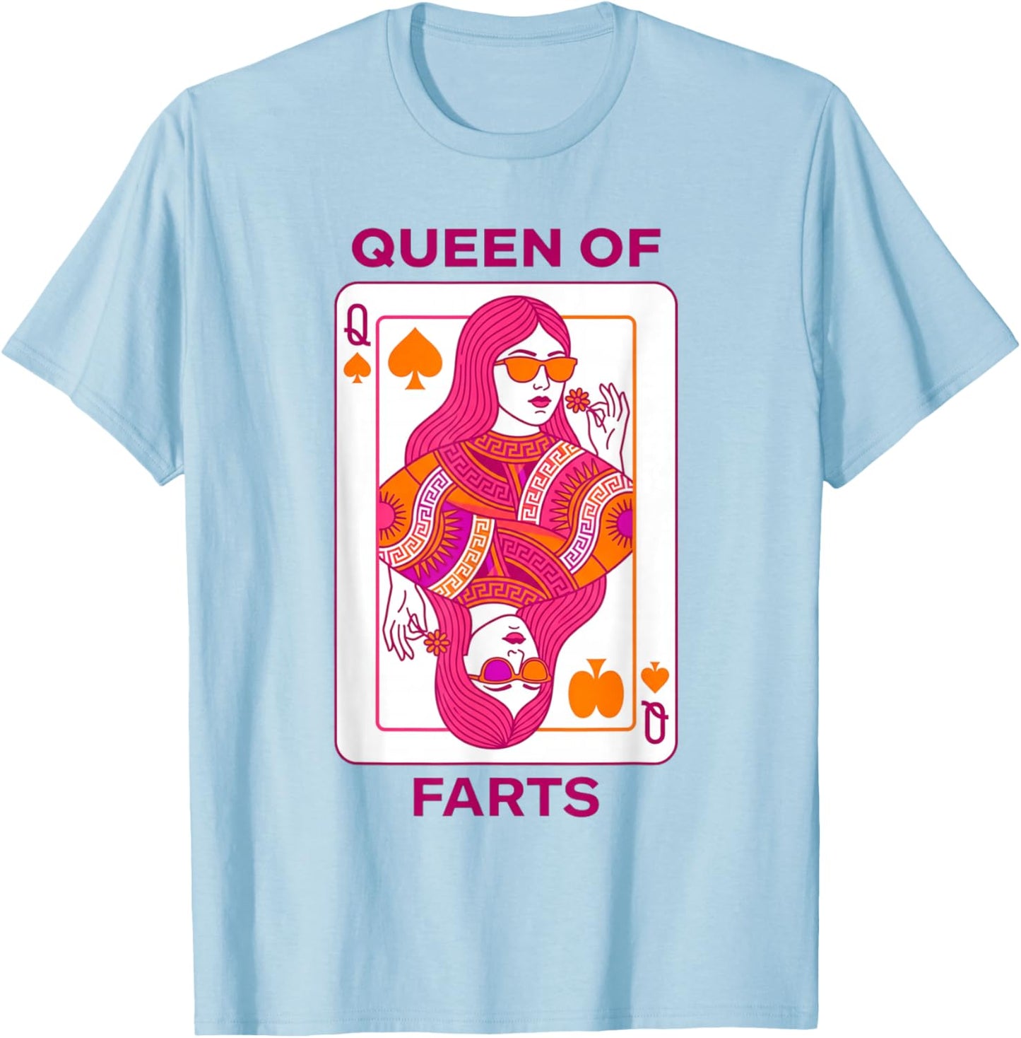 Queen of Farts Carte à Jouer Humoristique pour Adultes T-Shirt - T-Shirt | Light Blue