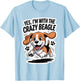 Funny Cute Pet Dog Owner Breed Yes I'm with The Crazy Beagle T-Shirt - T-Shirt | Light Blue