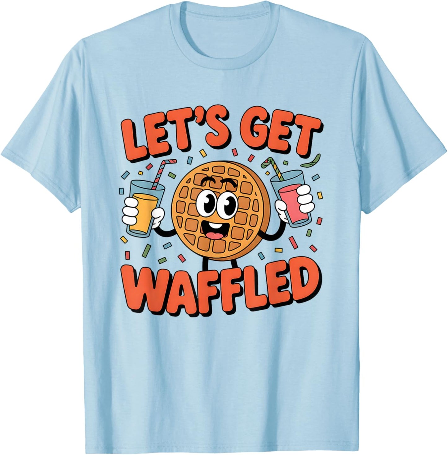 Lets Get Waffled Funny Breakfast Brunch Humor T-Shirt - T-Shirt | Light Blue